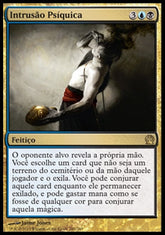 Intrusão Psíquica / Psychic Intrusion - Magic: The Gathering - MoxLand